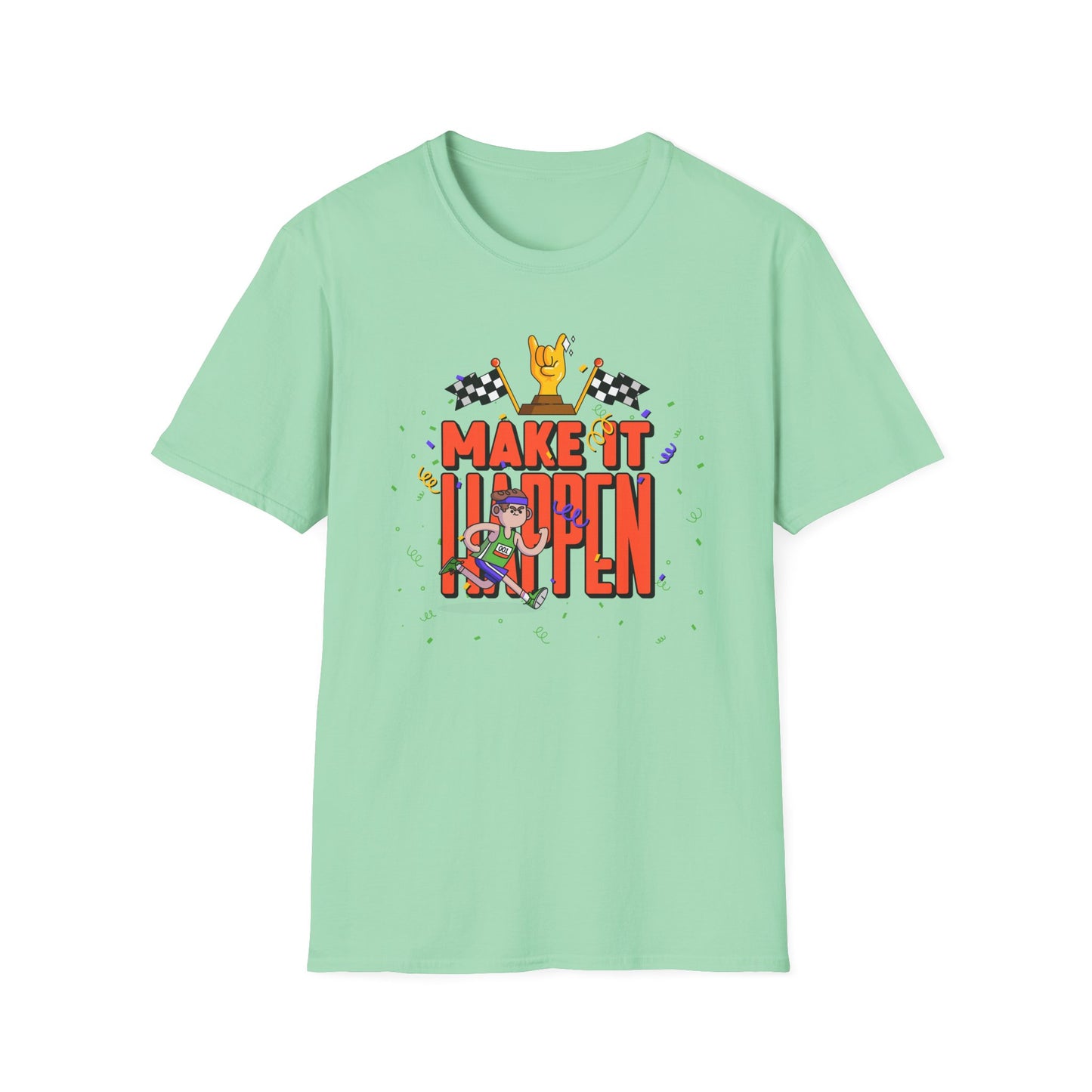 Make It Happen Racing Graphic T-Shirt Unisex Cotton Short Sleeves Gildan Softstyle 64000 Tee