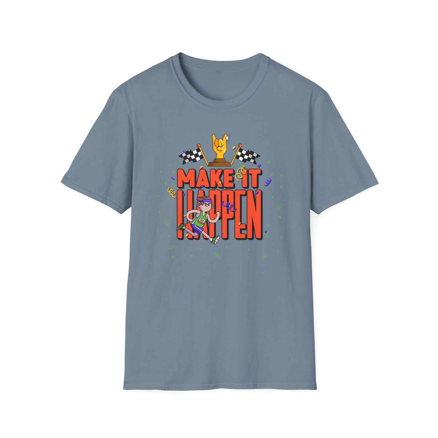 Make It Happen Racing Graphic T-Shirt Unisex Cotton Short Sleeves Gildan Softstyle 64000 Tee