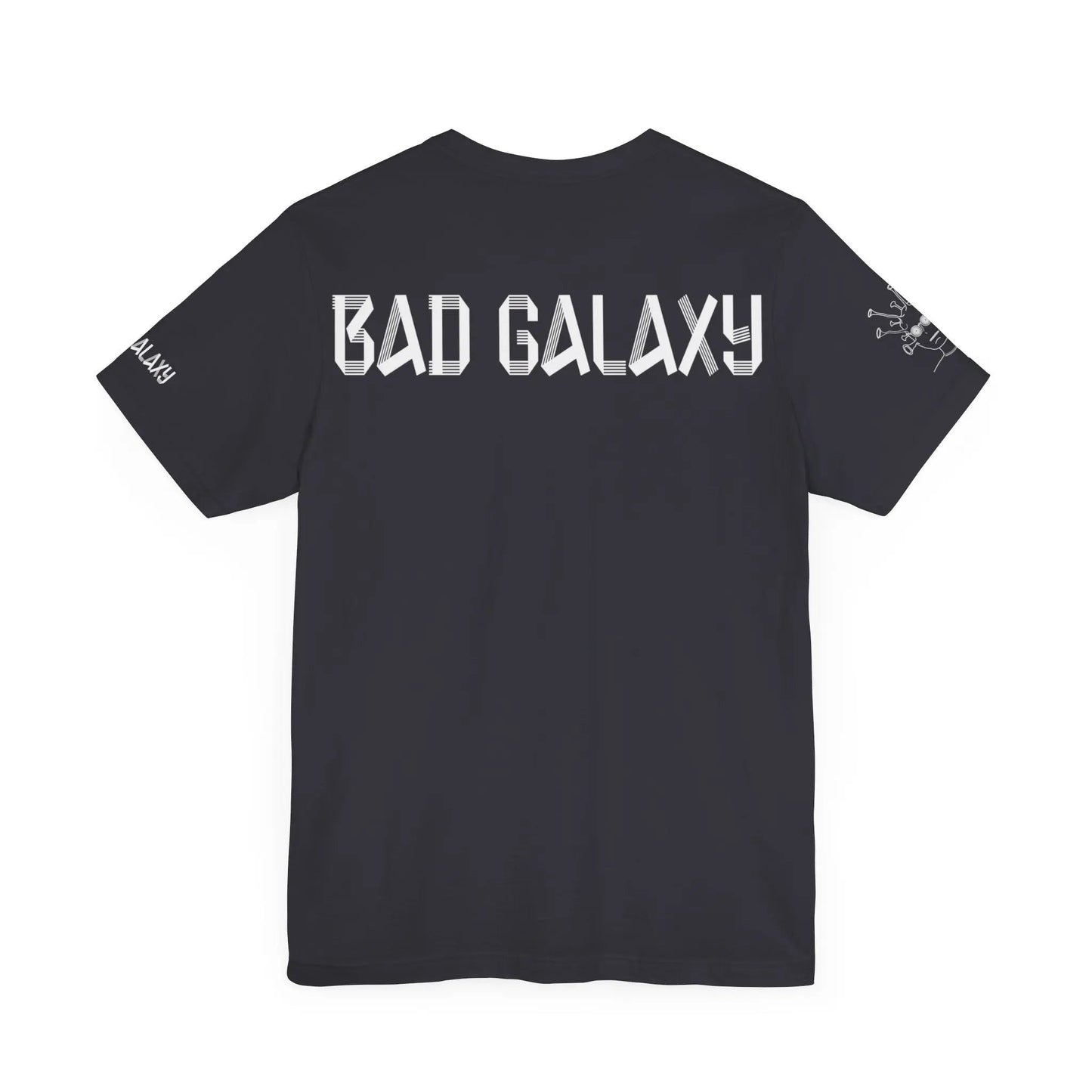 Tee Shirt With Alien From Bad Galaxy 100 Percent Cotton Eco Friendly Inks Made In USA