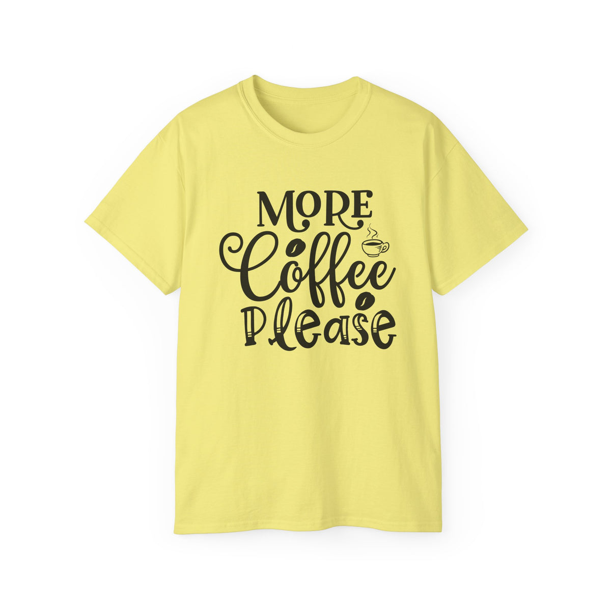 More Coffee Please Tee | Coffee Quote Shirt, Barista Morning Tee