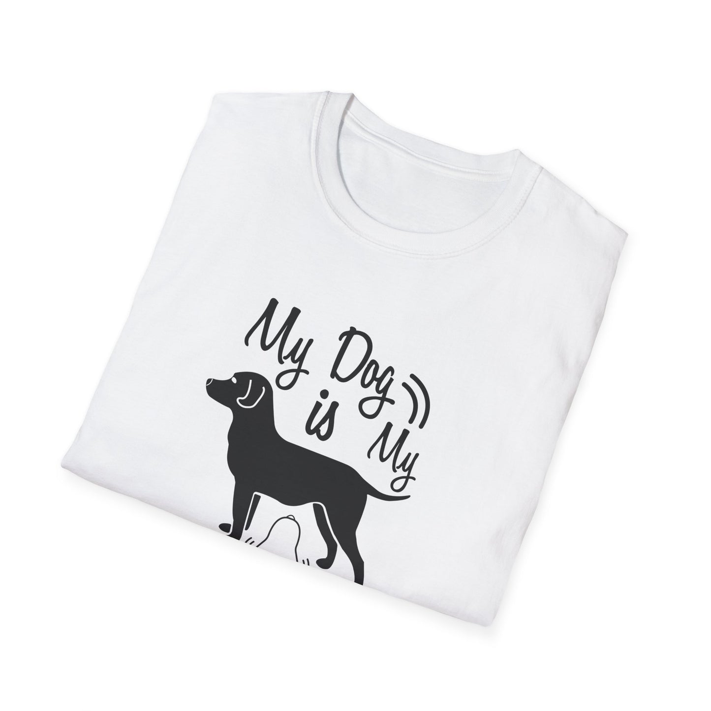 My Dog Is My Doorbell T-Shirt Unisex Cotton Short Sleeves Gildan Softstyle 64000 Funny Dog Lover Tee