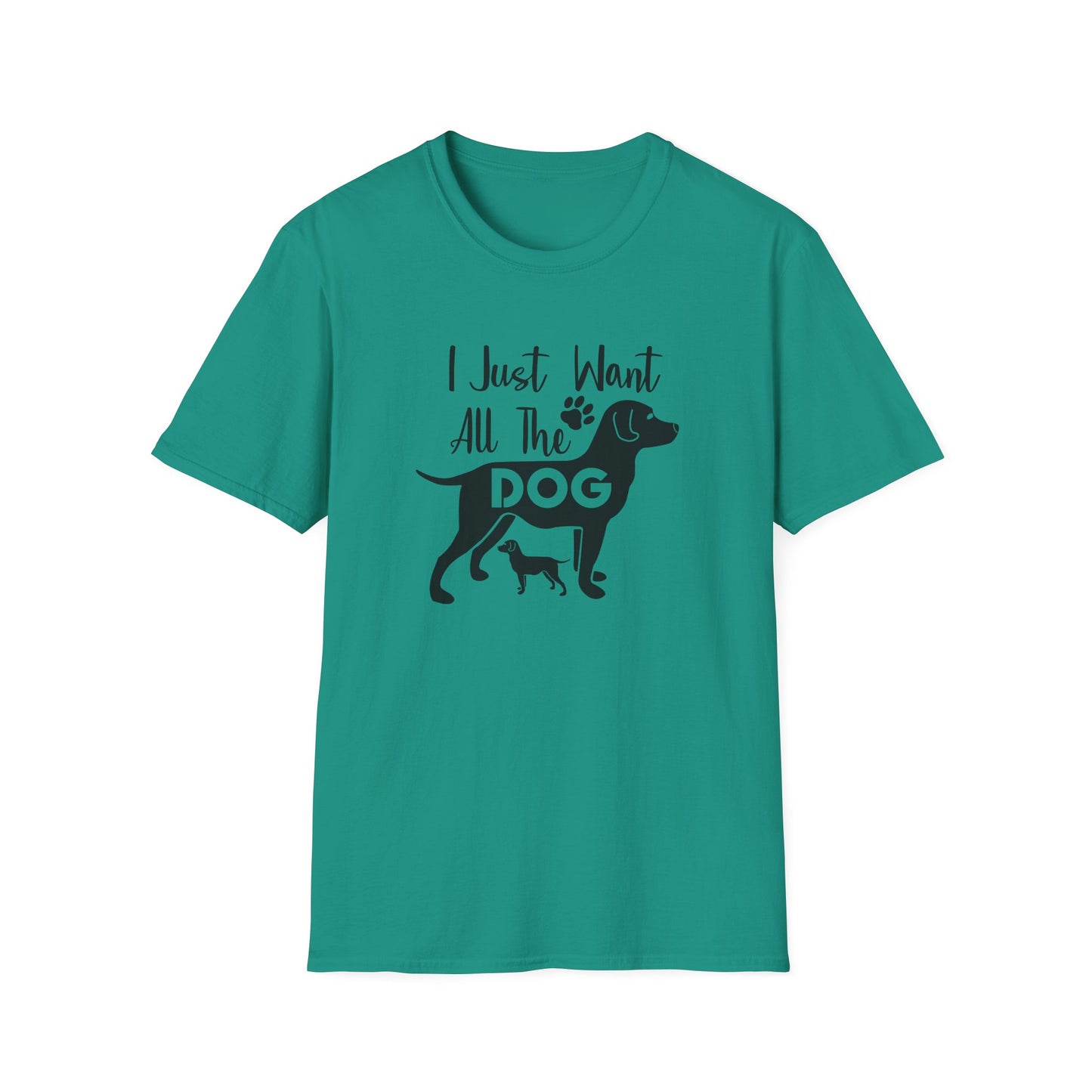 I Just Want All The Dogs T-Shirt Cute Dog Lover Graphic Tee Unisex Cotton T-Shirt Gildan Softstyle 64000 Tee