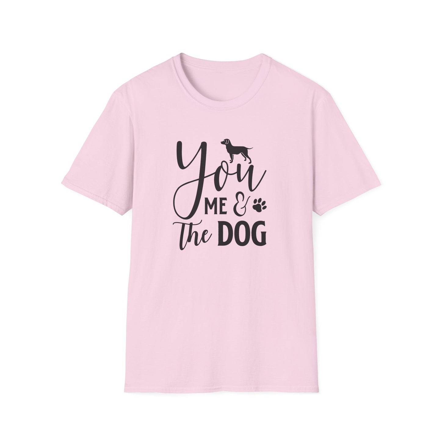 You, Me The Dog T-Shirt Unisex Cotton Short SleevesFunny Dog Lover Tee