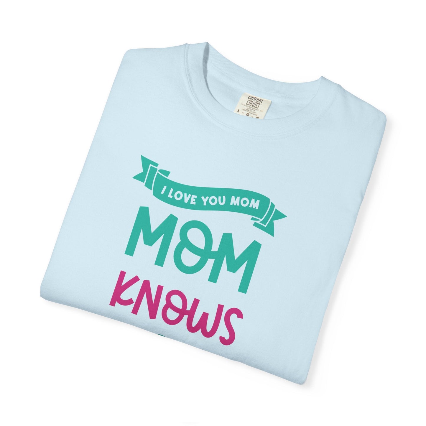 Mom T-shirt Mother's Day Mama Tee Unisex Comfort Colors Garment-Dyed Cotton h16