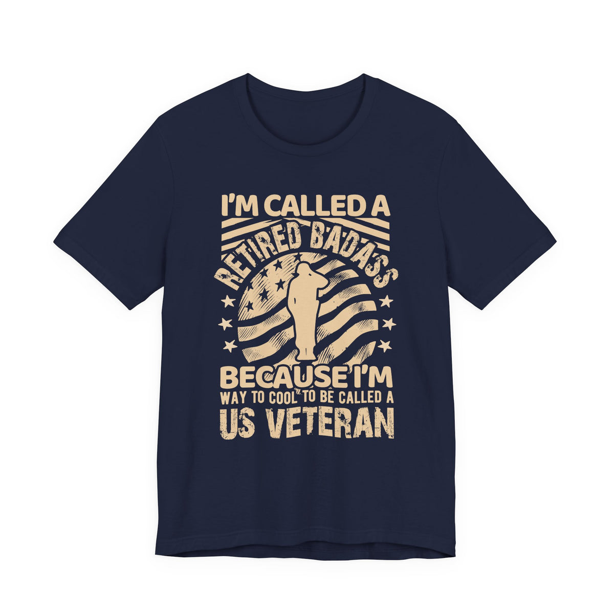 Retired Badass US Veteran T-Shirt Veteran Flag Silhouette Unisex Cotton Tee v12