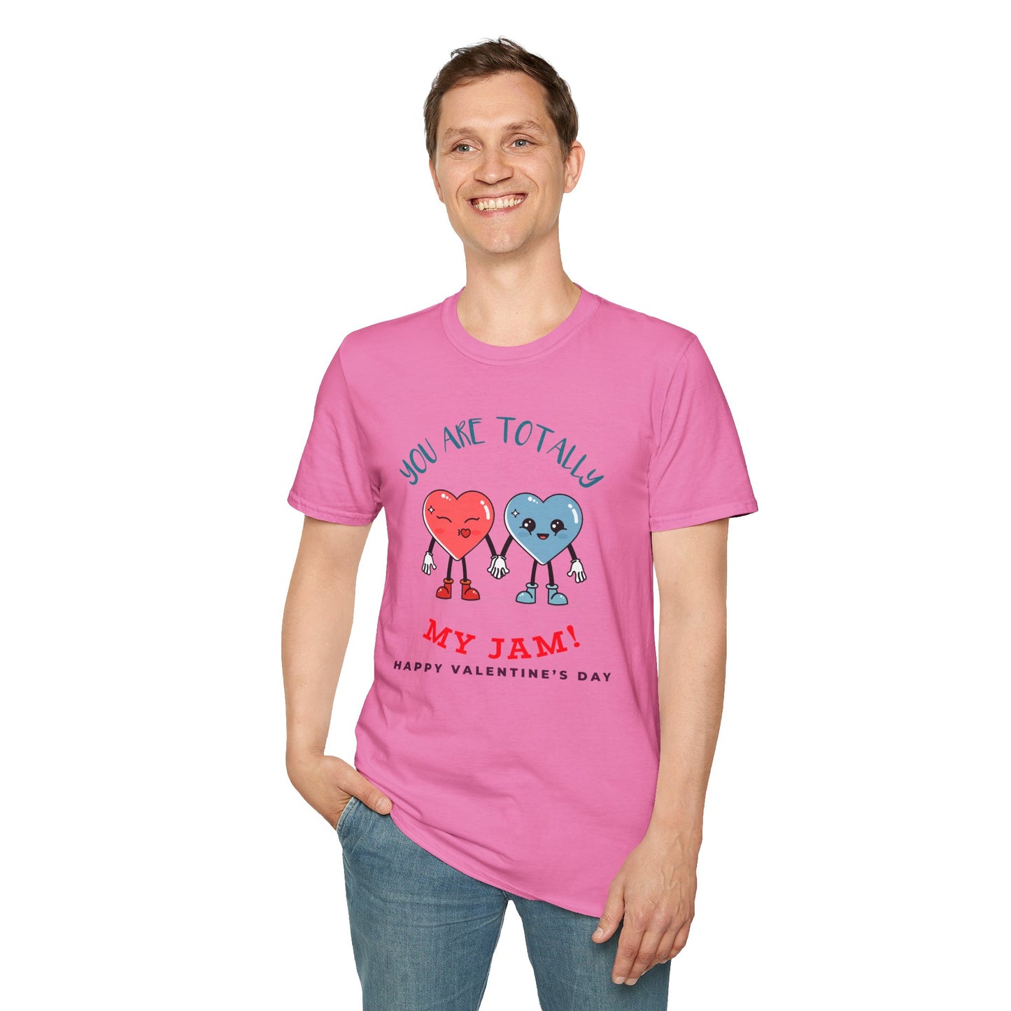You Are Totally My Jam T-Shirt, T-Shirt with Love, Valentine Day Tees, Unisex Cotton Tee with Art Design 30