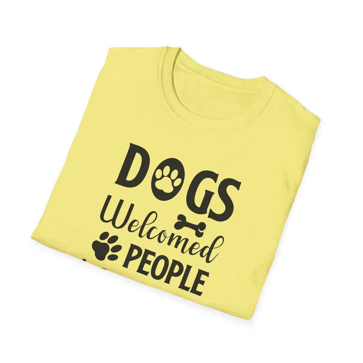 Dog Lover Unisex Cotton T-Shirt - Gildan Softstyle 64000 Dogs Welcomed, People Tolerated Funny Paw Print Tee