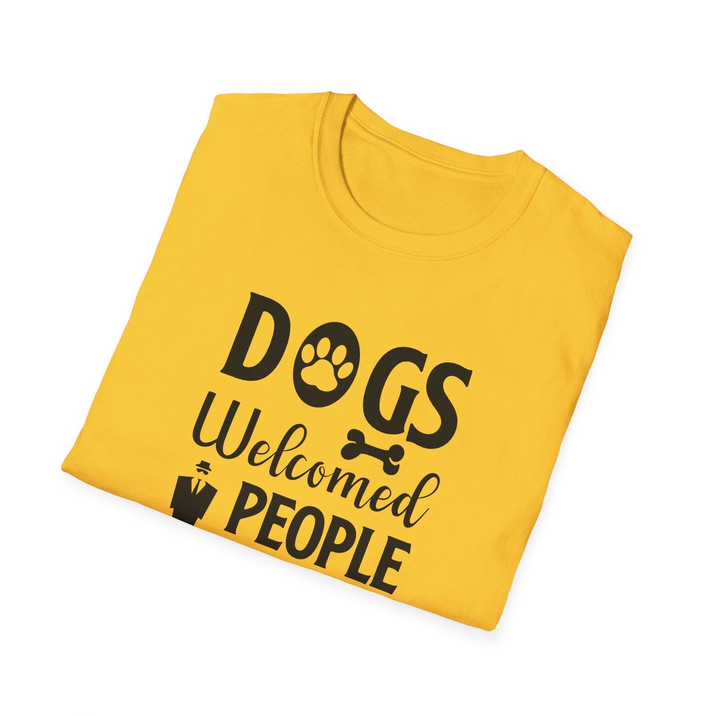 Dog Slogan T Shirts With Funny Quotes Unisex Tee Shirt Gildan Softstyle 64000 100 Percent Cotton