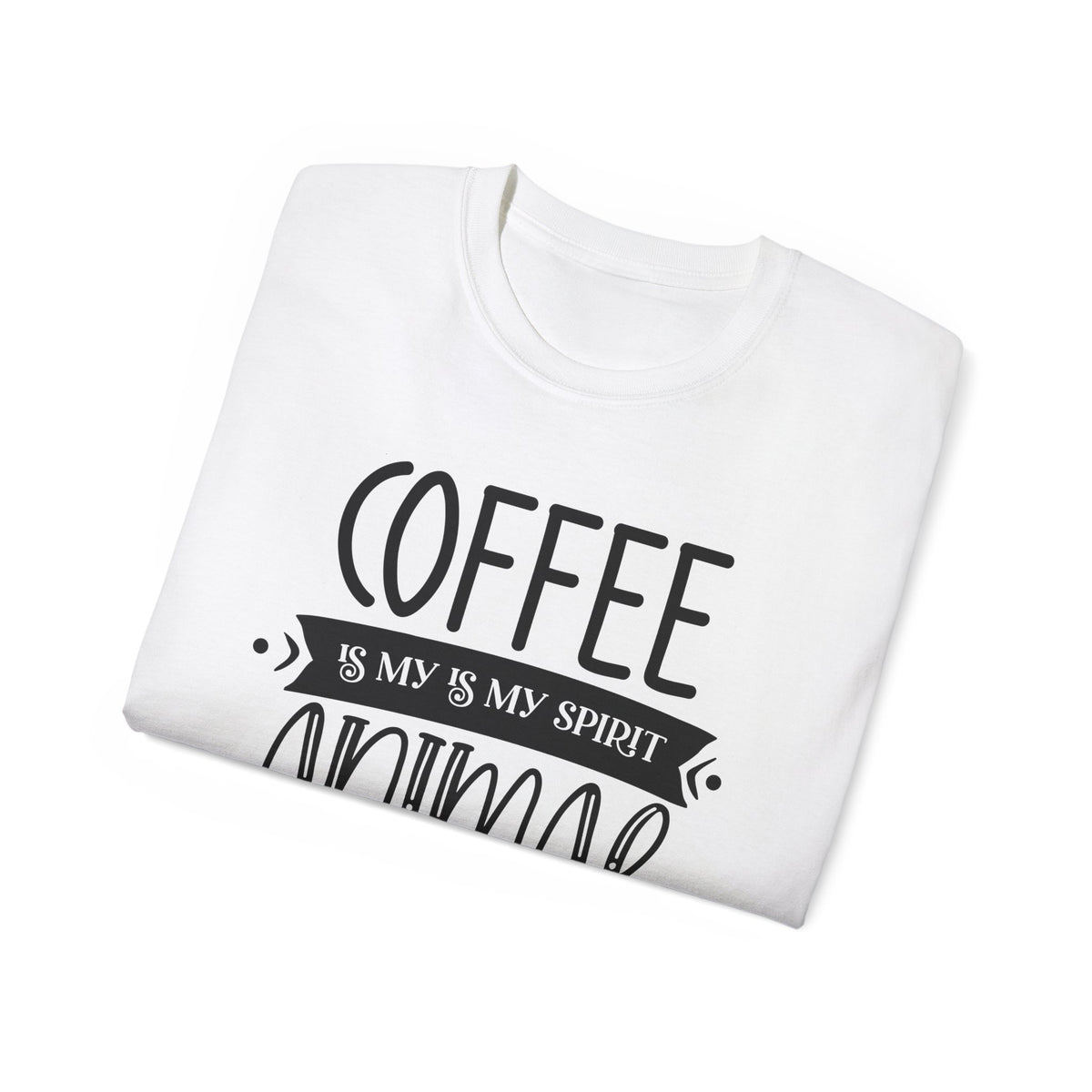 Coffee Is My Spirit Animal Tee | Funny Coffee Shirt, Typography Design
