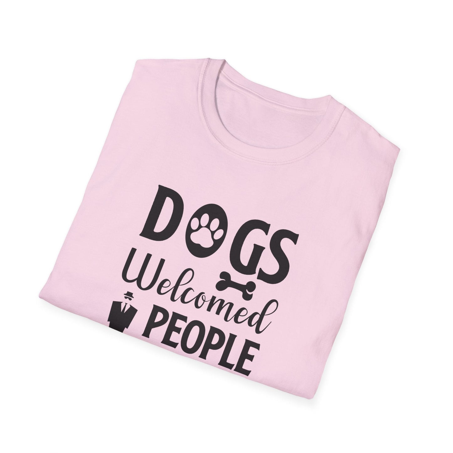 Dog Slogan T Shirts With Funny Quotes Unisex Tee Shirt Gildan Softstyle 64000 100 Percent Cotton