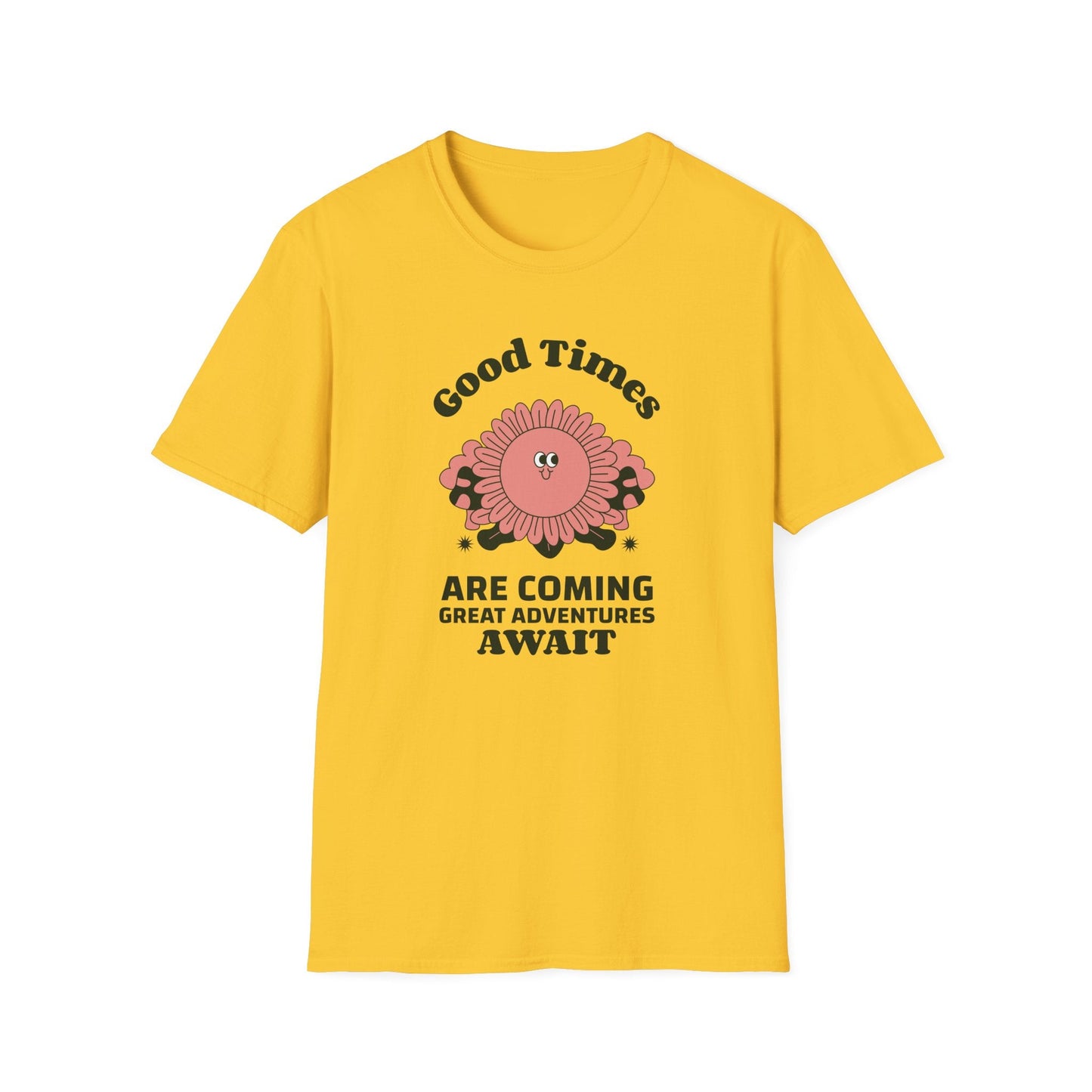Positive Slogan T Shirts With Positive Words And Good Quotes Unisex Softstyle Cotton Tee Gildan 64000 Ring Spun
