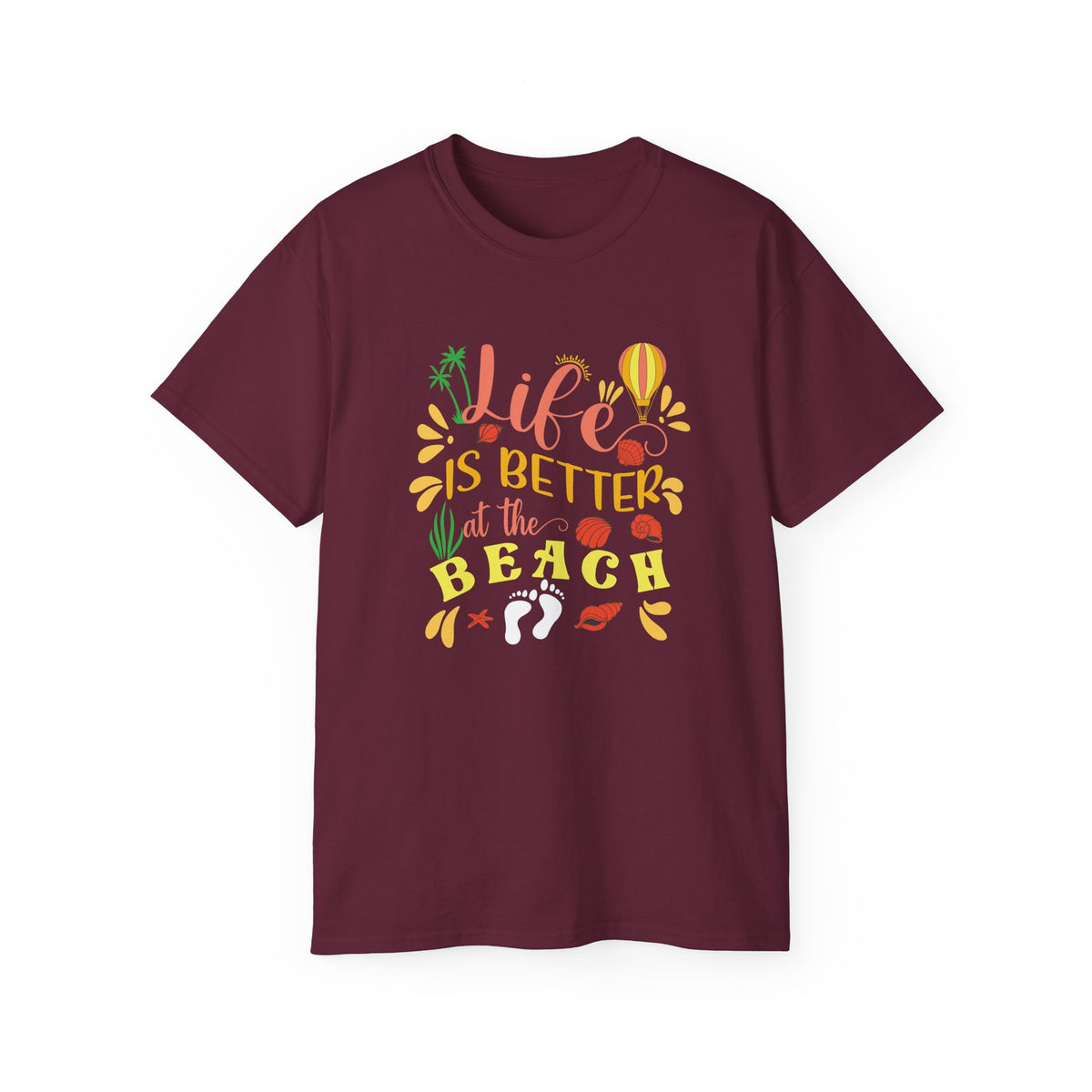 Life Is Better at the Beach T-Shirt | Beach Quote Tee, Summer Vacation Shirt
