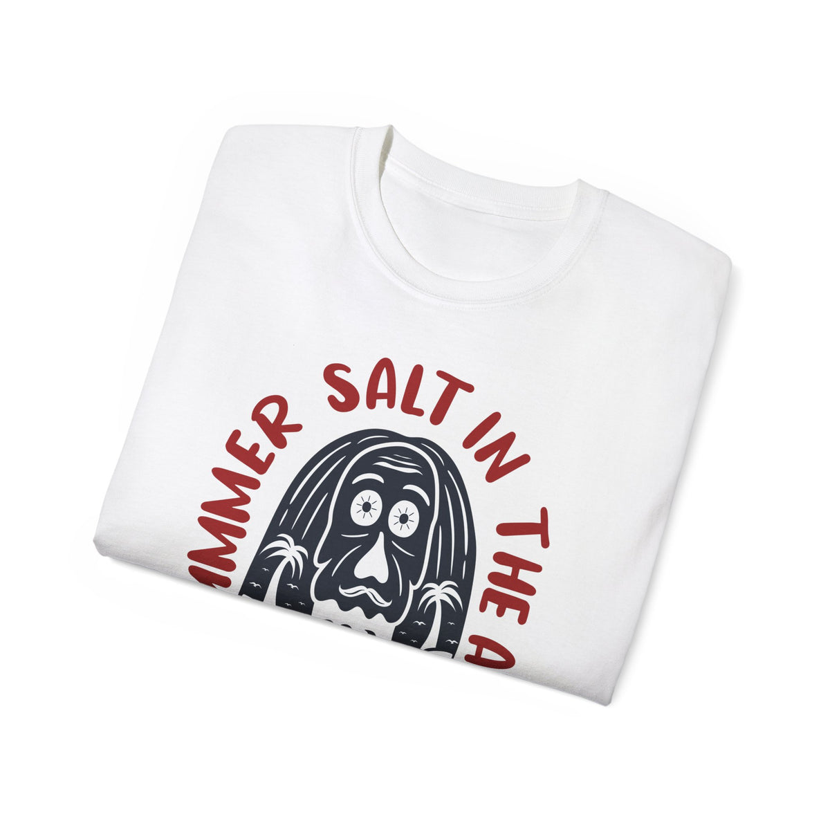 Summer Salt in the Air Sand in My Hair T-Shirt | Beach Surf Graphic Tee