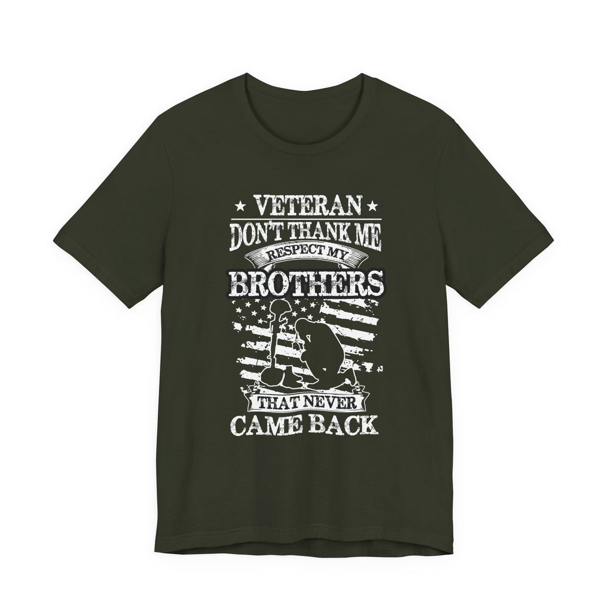 Veteran Respect My Brothers T-Shirt Fallen Soldier Tribute Unisex Cotton Tee v60