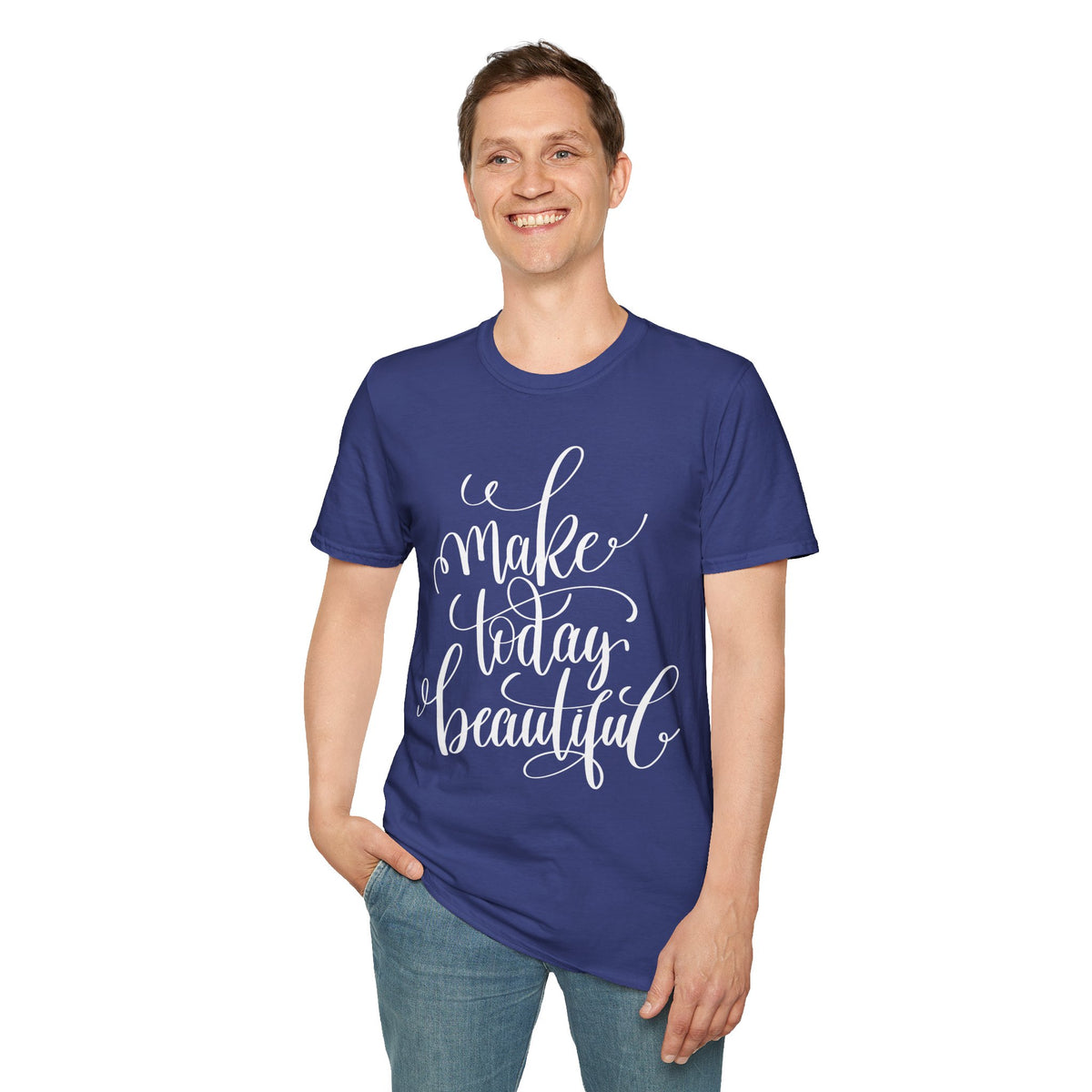Make Today Beautiful T-Shirt Unisex Cotton Short Sleeves Gildan Softstyle 64000 Inspirational Script Tee