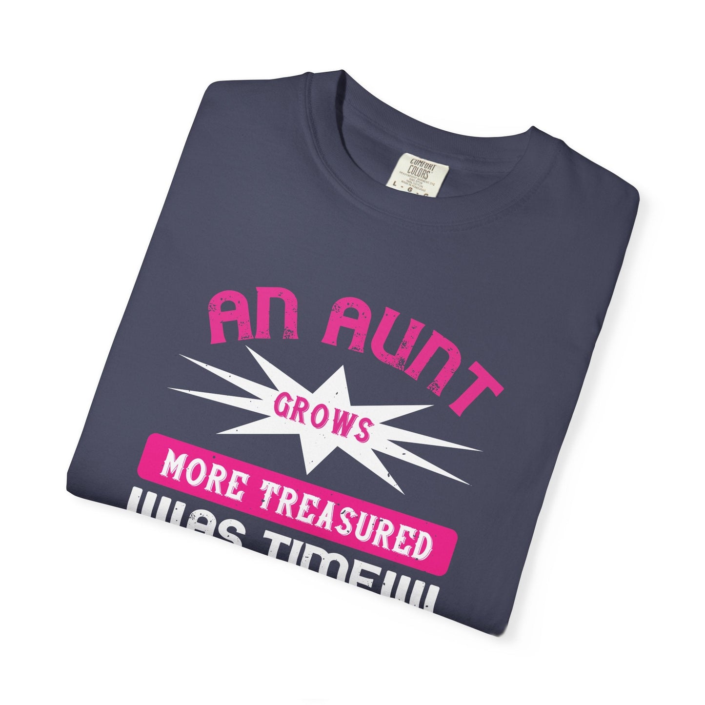 An Aunt T-shirt Mother Day Mama Tee Unisex Comfort Colors Garment-Dyed Cotton h62