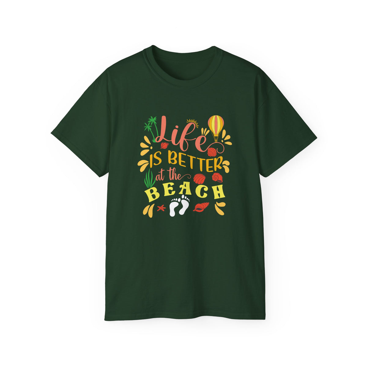 Life Is Better at the Beach T-Shirt | Beach Quote Tee, Summer Vacation Shirt