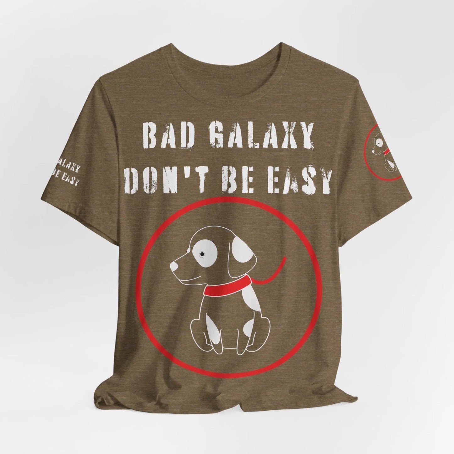Bad Galaxy Funny Dog Tee Shirt 100 Percent Cotton Made In USA With Eco Friendly Inks