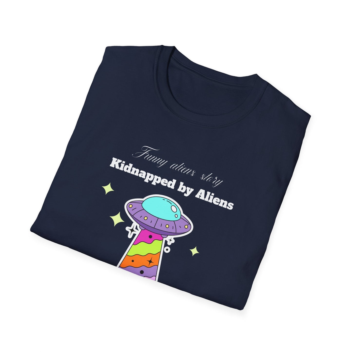 Alien Abduction TShirt Unisex Cotton Kidnapped by Aliens Cute UFO Graphic Tee