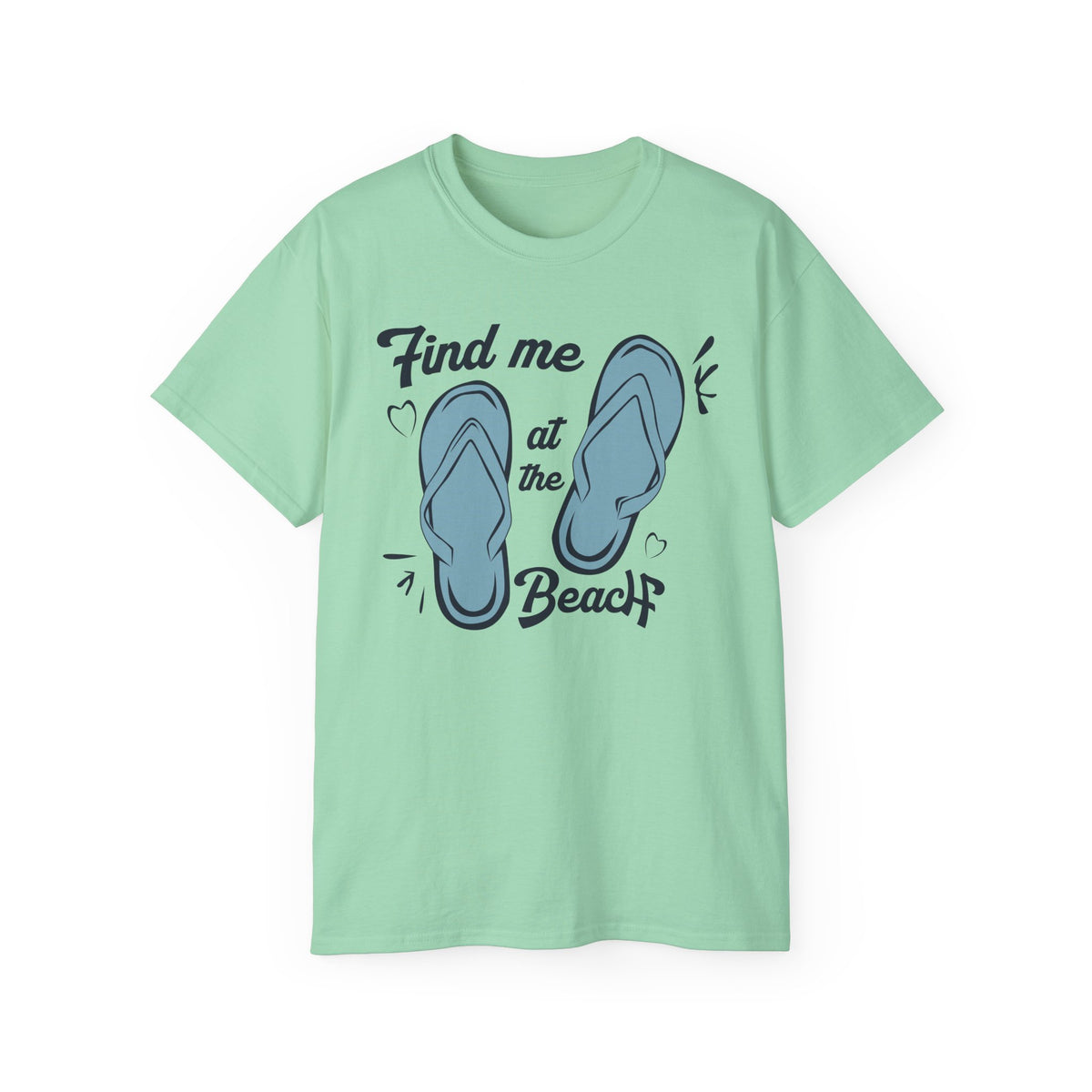Find Me at the Beach Flip Flops T-Shirt | Summer Beach Tee