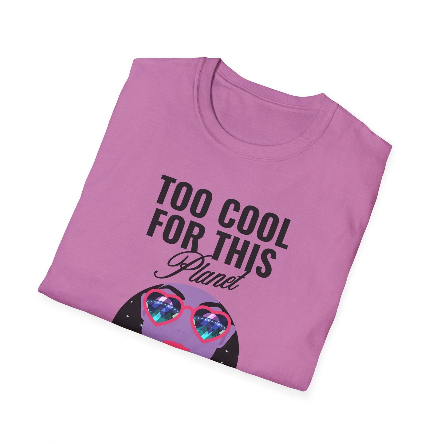 Too Cool For This Planet TShirt  Retro Alien Sunglasses Graphic Tee