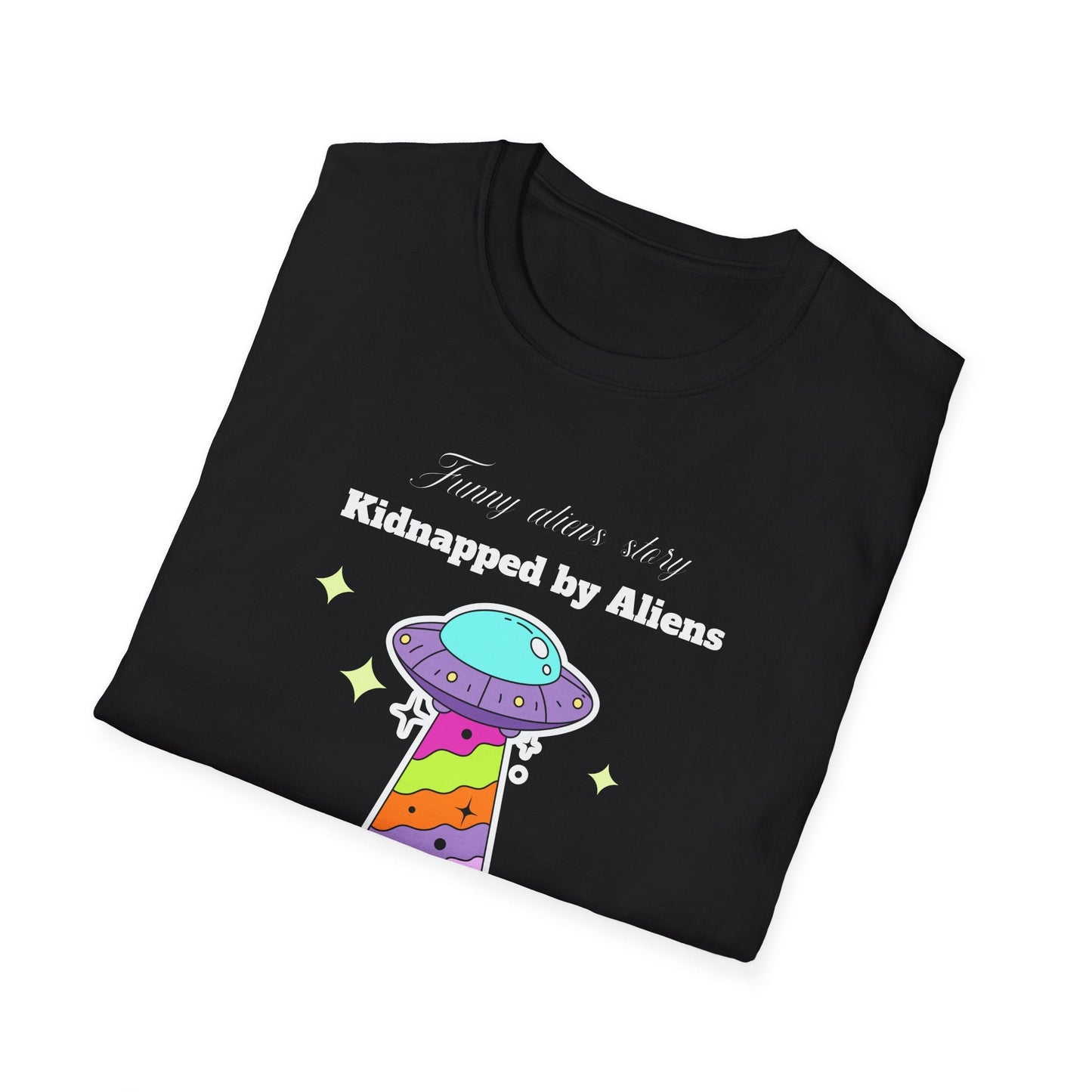 Alien Abduction TShirt Unisex Cotton Kidnapped by Aliens Cute UFO Graphic Tee