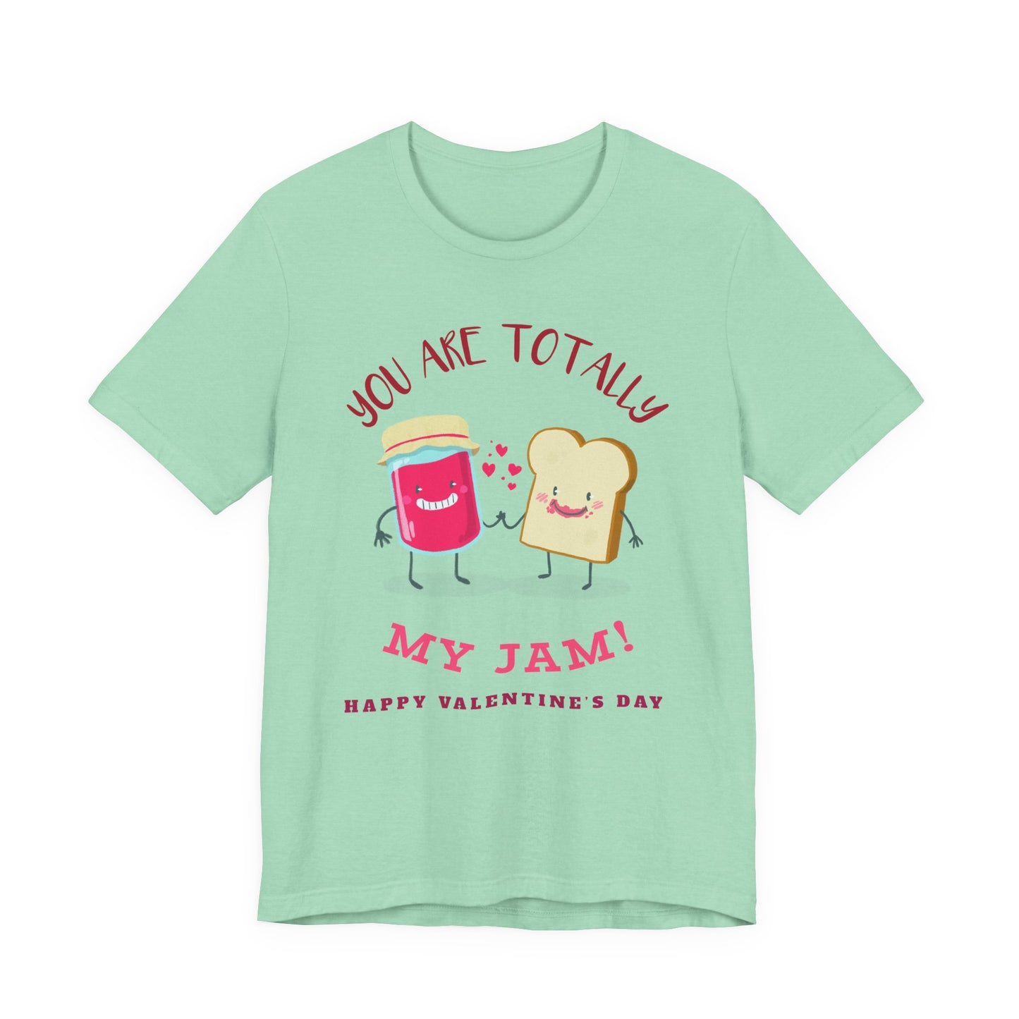 My Jam T-Shirt, Love T-Shirt, Tee Shirts with Love, Valentine Day Shirt 17