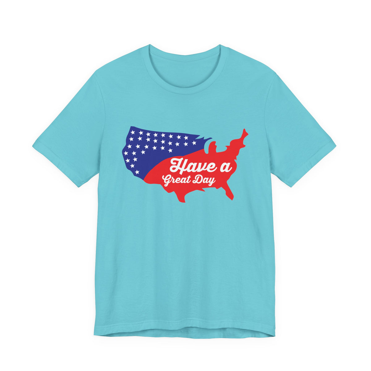 Have a Great Day USA map T-Shirt Patriotic red white blue Unisex Cotton tee 021