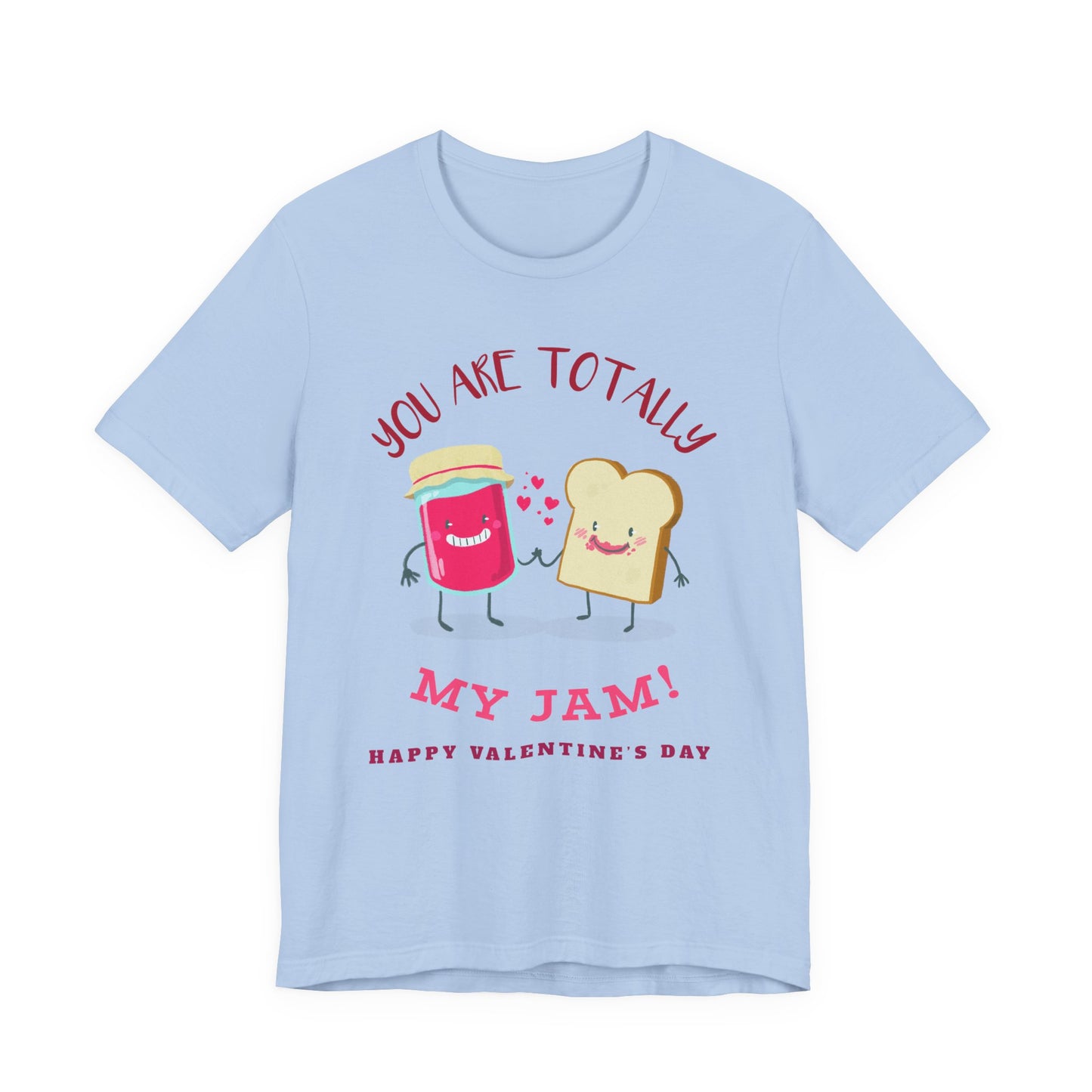 My Jam T-Shirt, Love T-Shirt, Tee Shirts with Love, Valentine Day Shirt 17