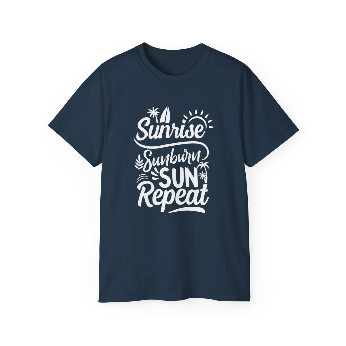 Sunrise Sunburn Sun Repeat T-Shirt | Beach Surf Typography Tee