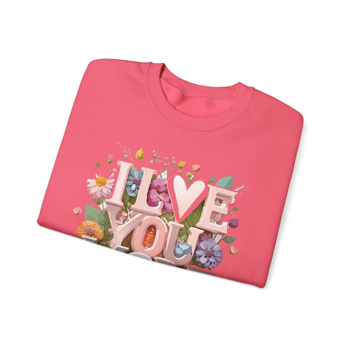 Floral Love Sweatshirt Unisex Crewneck Valentine Day Floral Print Cozy Winter Wear