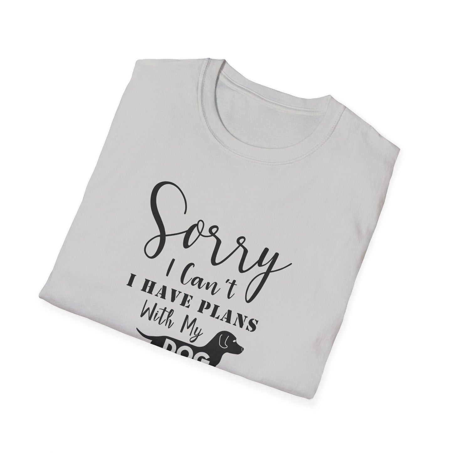 Dog Slogan T Shirts Unisex Softstyle Tee With Funny Quotes Art Design 100 Percent Ring Spun Cotton