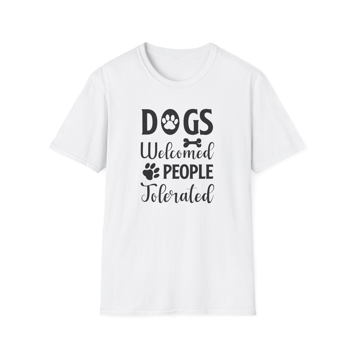Dog Slogan T Shirts With Funny Words Tee Shirt Featuring Funny Quotes Unisex Gildan Softstyle 64000 Ringspun Cotton