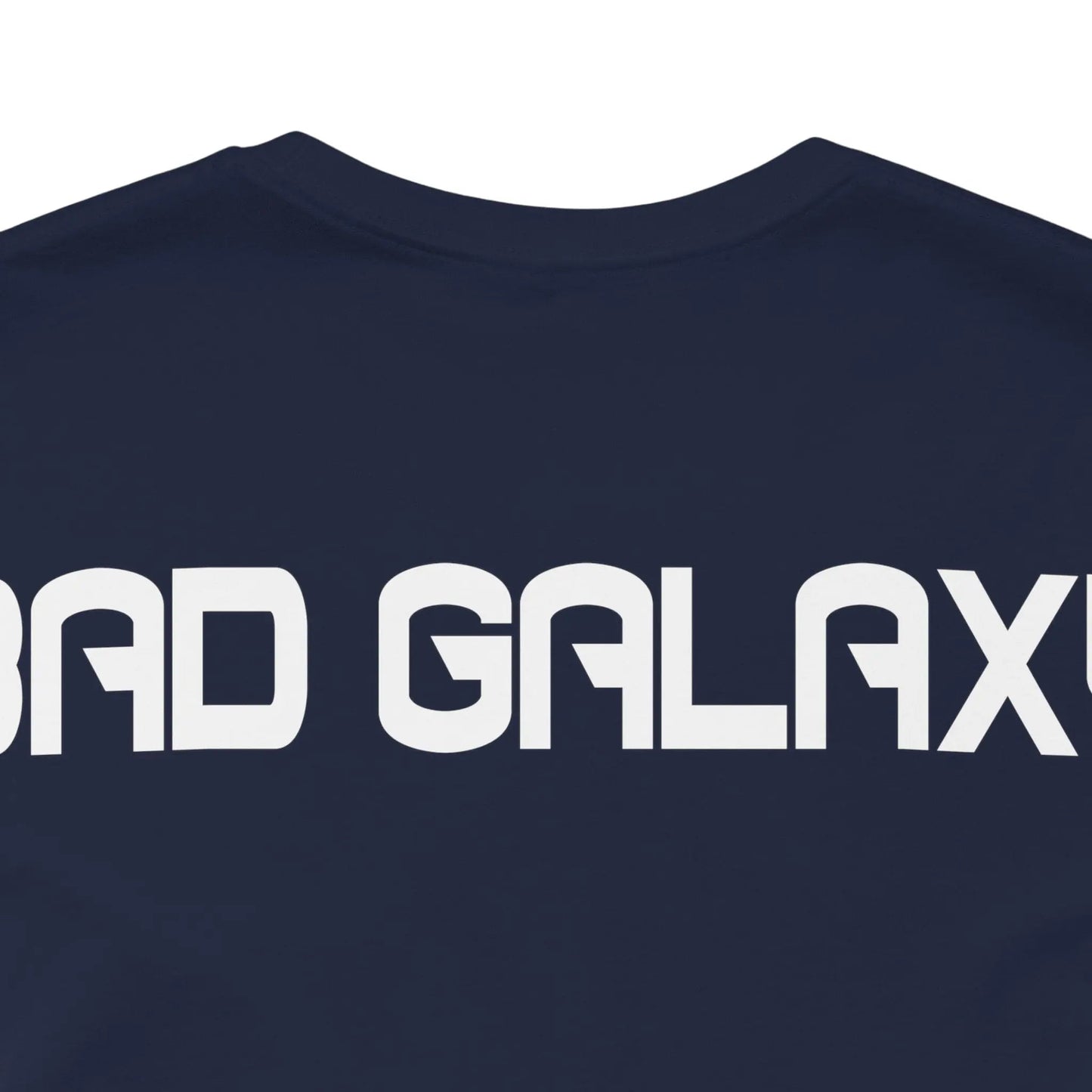 Tee Shirt With Alien From Bad Galaxy Lightweight 100 Percent Cotton Eco Friendly Inks Free Shipping