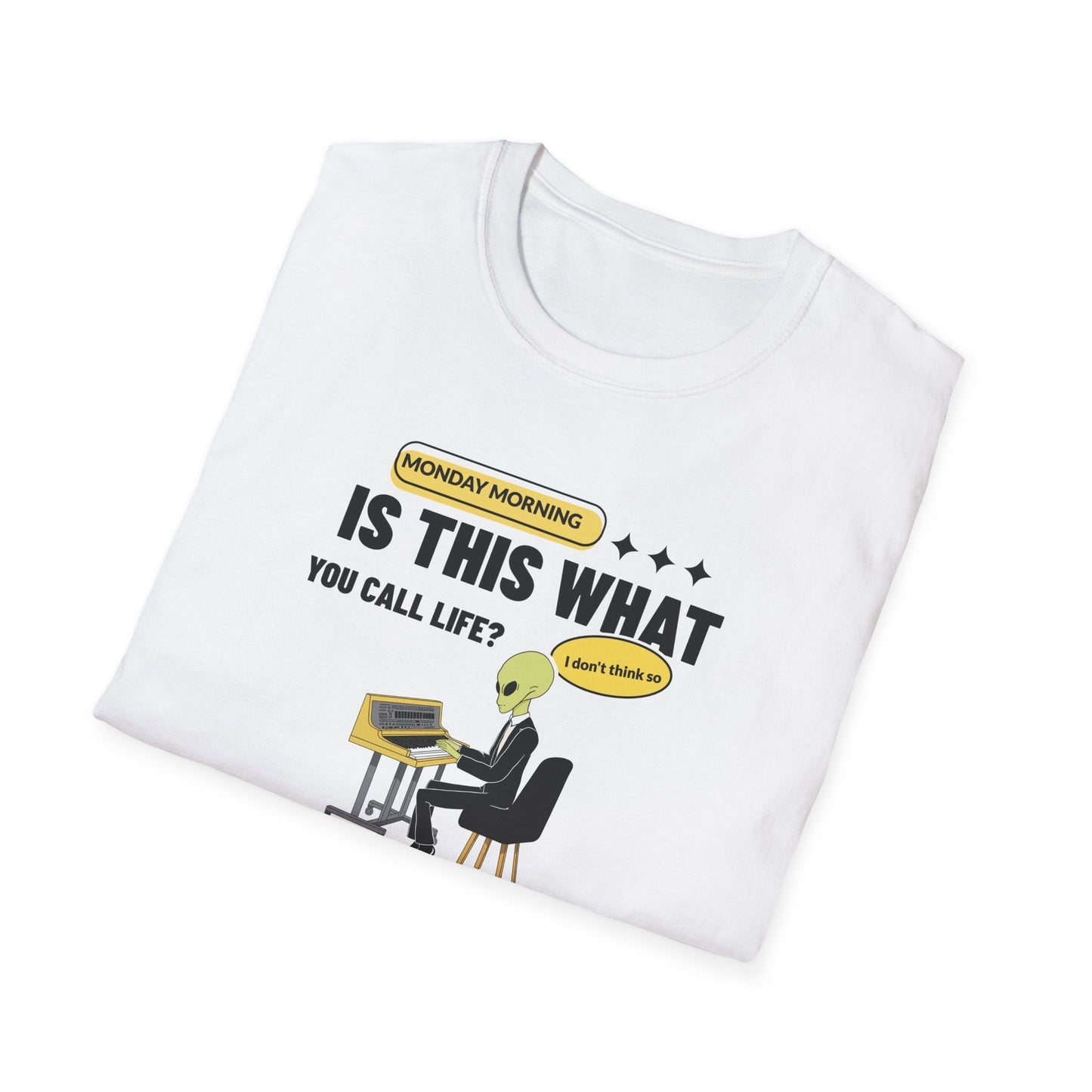 Alien at Desk TShirt  Is This What You Call Life- Funny Sarcastic Graphic Tee