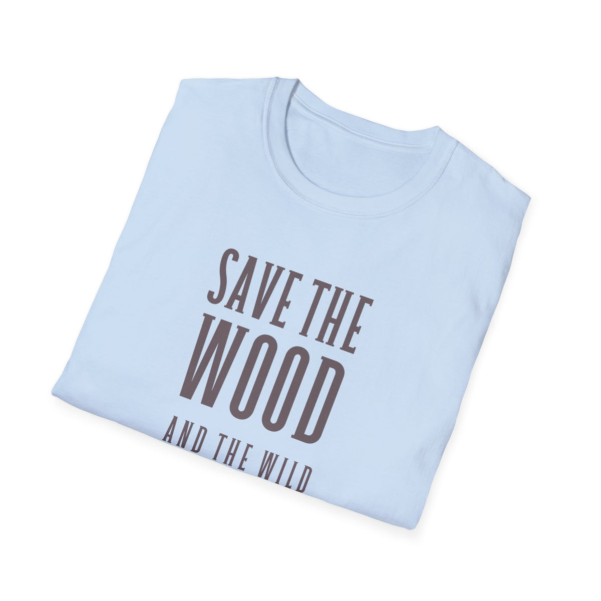 Positive Slogan Good Quotes  Graphic Unixes Gildan 100 Cotton Tee Shirt 604