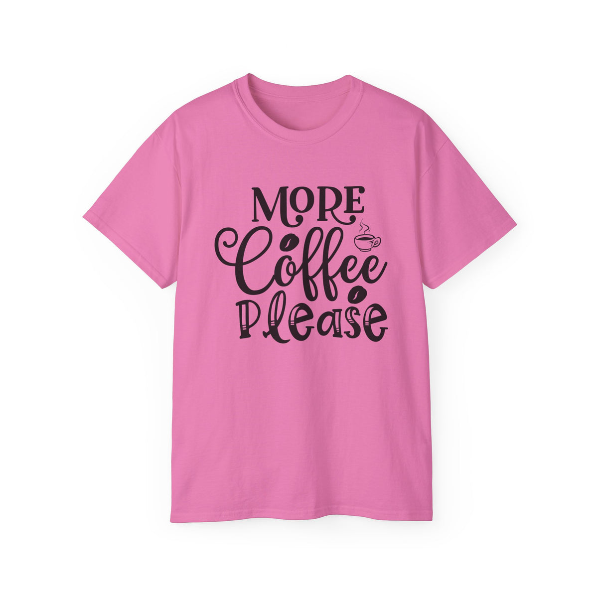 More Coffee Please Tee | Coffee Quote Shirt, Barista Morning Tee