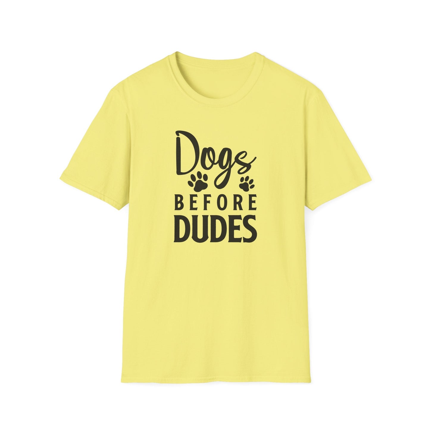 Dog Slogan T Shirts Funny Quotes Tee Unisex Softstyle Cotton Tee 100 Percent Ring Spun