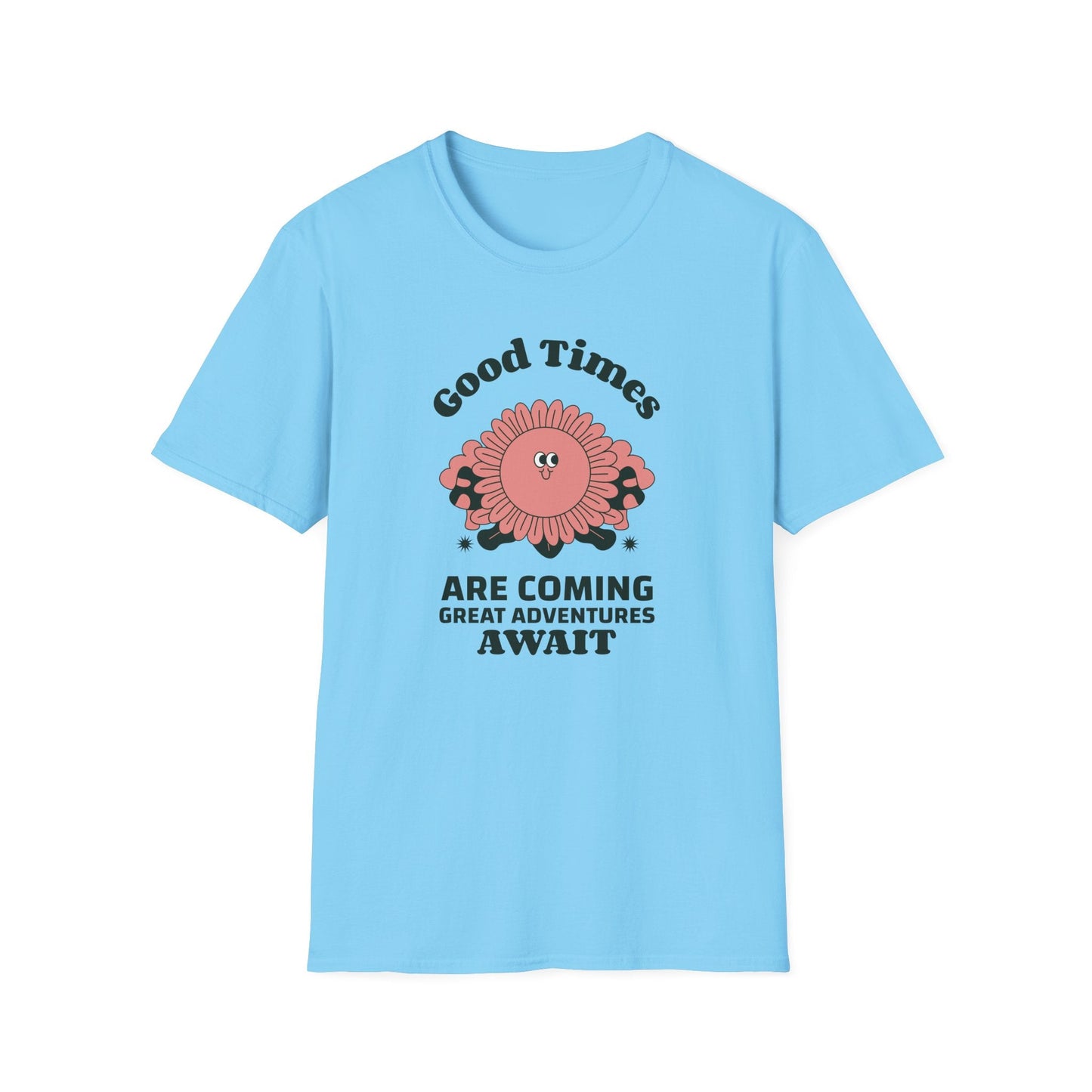 Positive Slogan T Shirts With Positive Words And Good Quotes Unisex Softstyle Cotton Tee Gildan 64000 Ring Spun