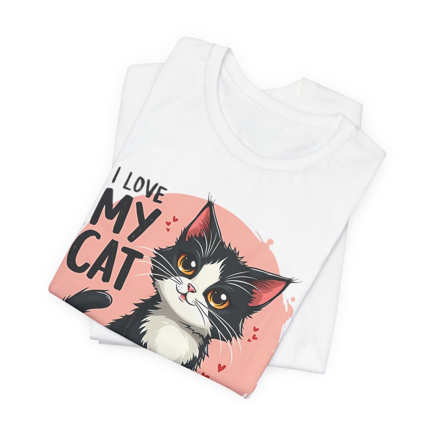 I Love My Cat Shirt, Cat Tee Shirt, Funny Kitty T-Shirt, Kitty Top, Animal Tees, Funny Animal T-Shirt, Graphic Tee