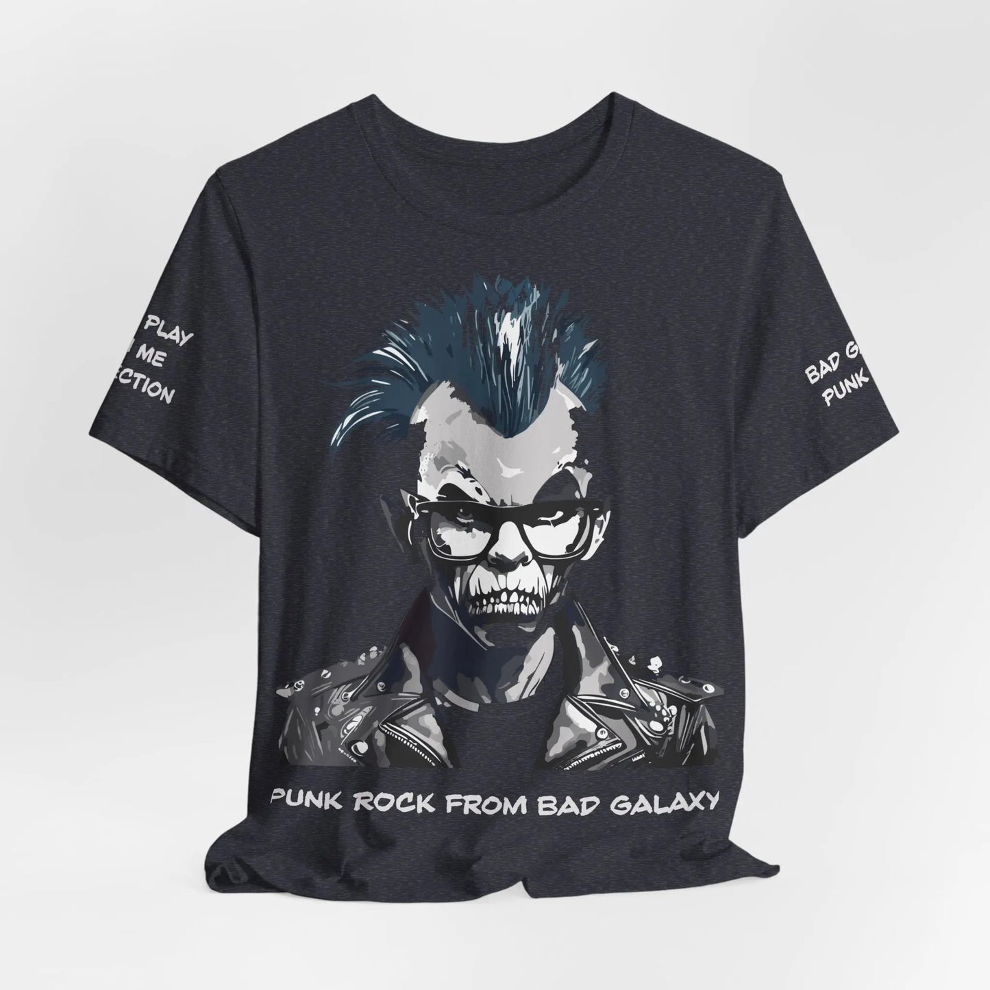 Punk Rock Tee Shirt From Bad Galaxy 100 Percent Cotton Eco Friendly Inks Made To Order USA Designed