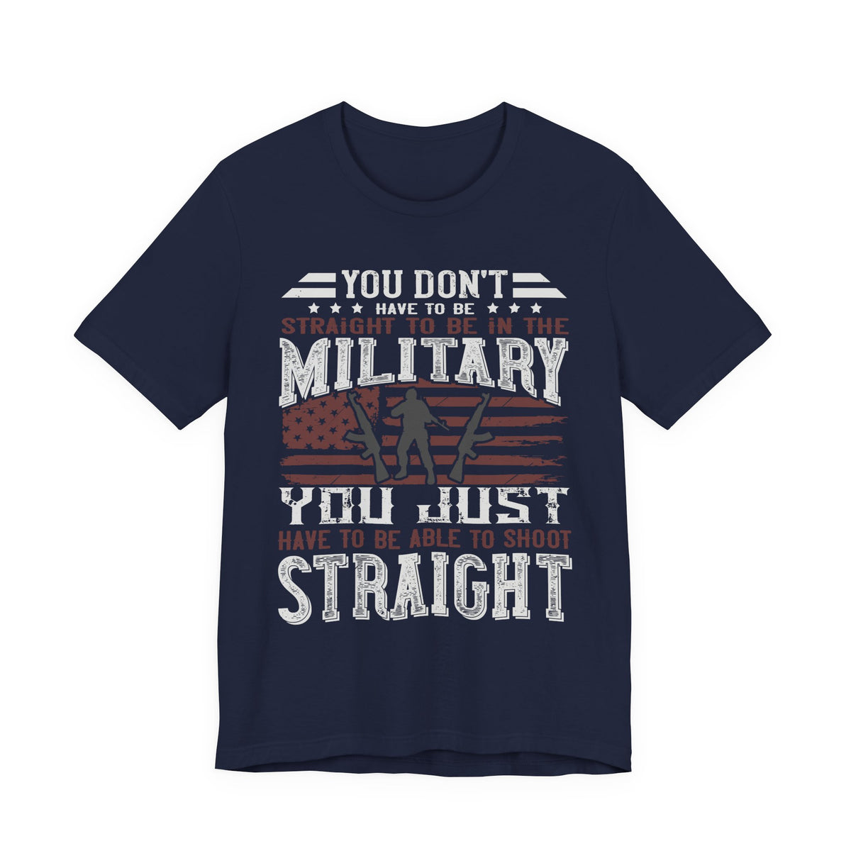 You Don't Have to Be Straight to Be in the Military tee American Flag Rifle Silhouette Unisex Cotton a1