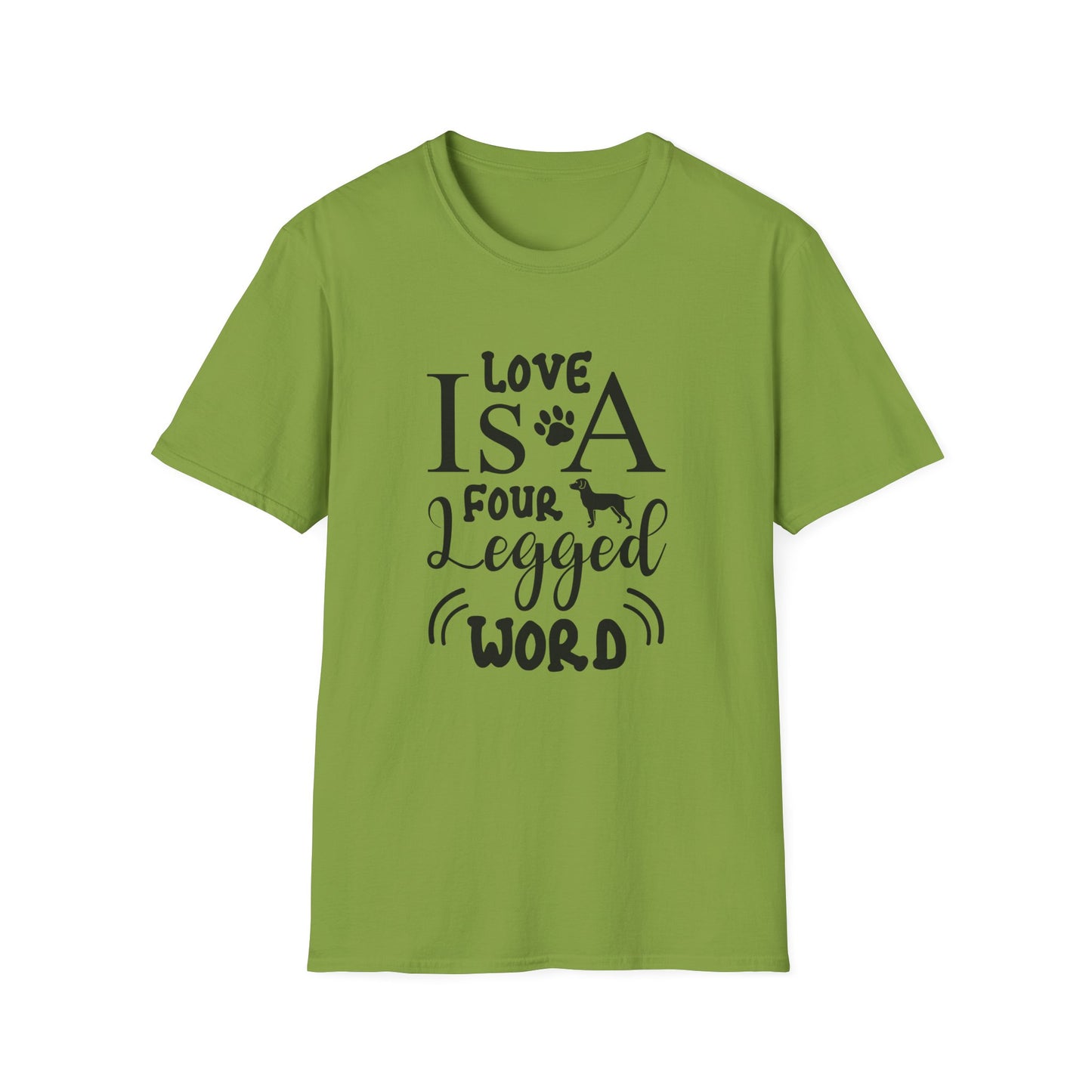 Love Is A Four Legged Word T-Shirt Unisex Cotton Short Sleeves Dog Lover Graphic Tee