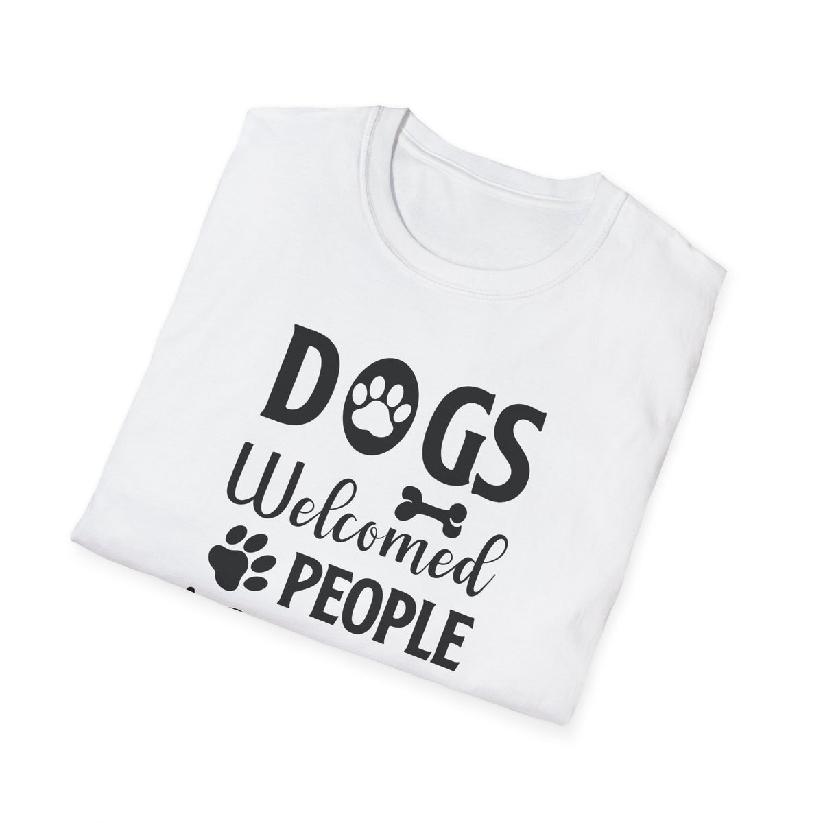 Dog Lover Unisex Cotton T-Shirt - Gildan Softstyle 64000 Dogs Welcomed, People Tolerated Funny Paw Print Tee