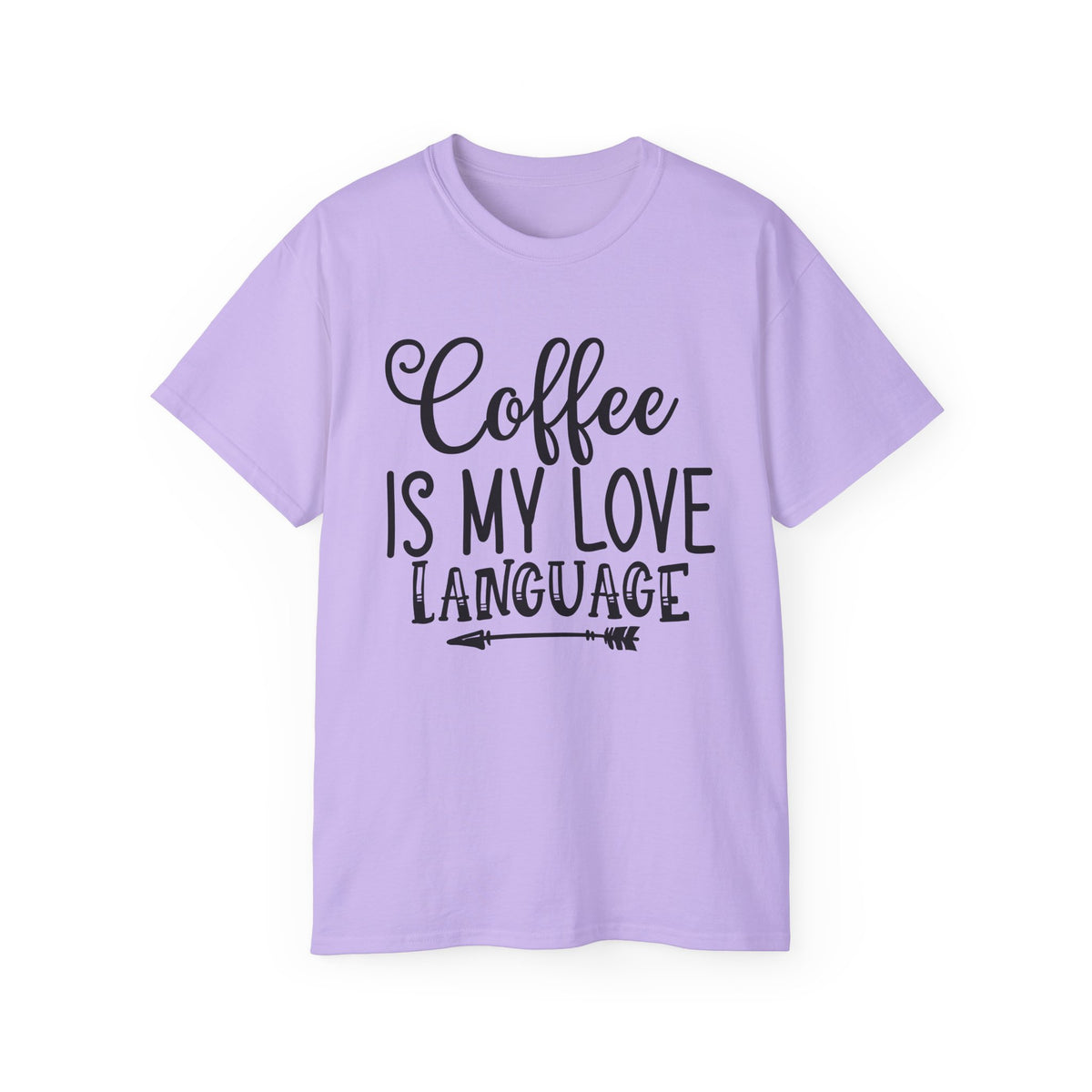 Coffee Is My Love Language T-Shirt | Coffee Quote Tee