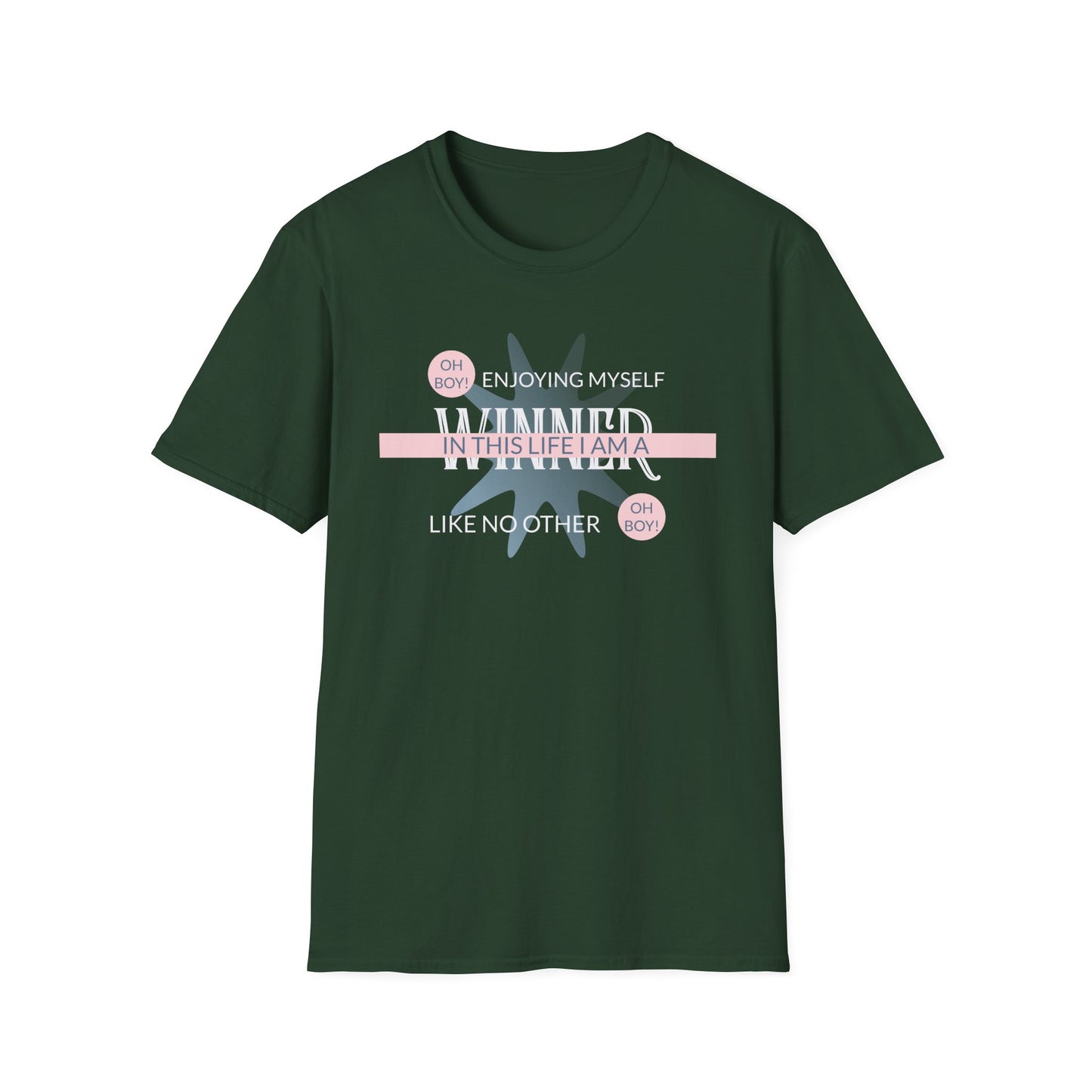 Winning in This Life T‑Shirt Unisex Cotton Short Sleeves Gildan Softstyle 64000 Enjoying Myself Positive Graphic Tee