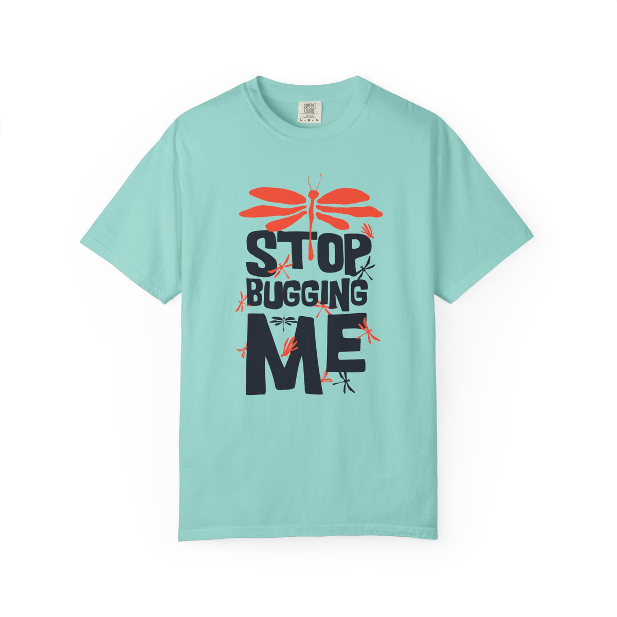 Stop Bugging Me Dragonfly Graphic Unisex Comfort Colors Garment-Dyed Heavyweight 100 Cotton Art Design T-Shirt w5