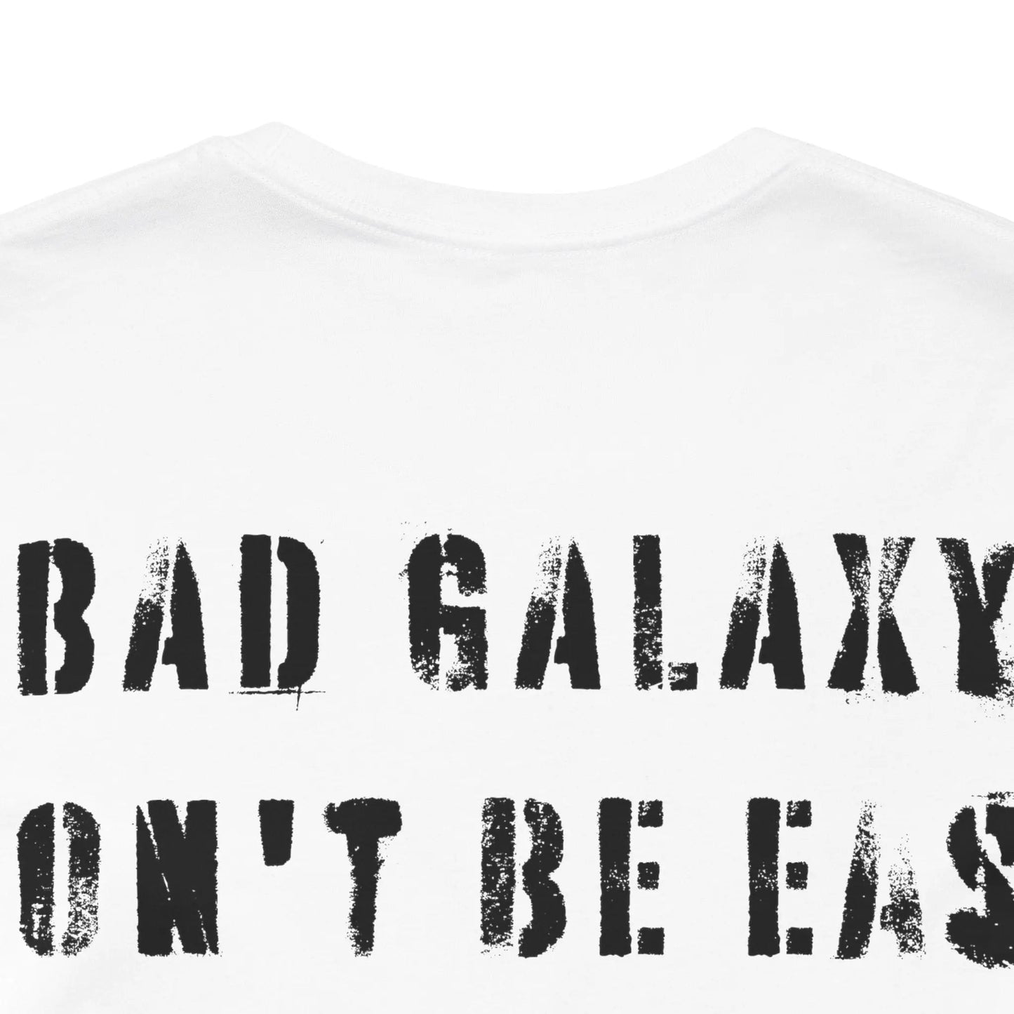 Funny Dog Tee Shirt From Bad Galaxy Made To Order 100 Percent Cotton Premium Quality