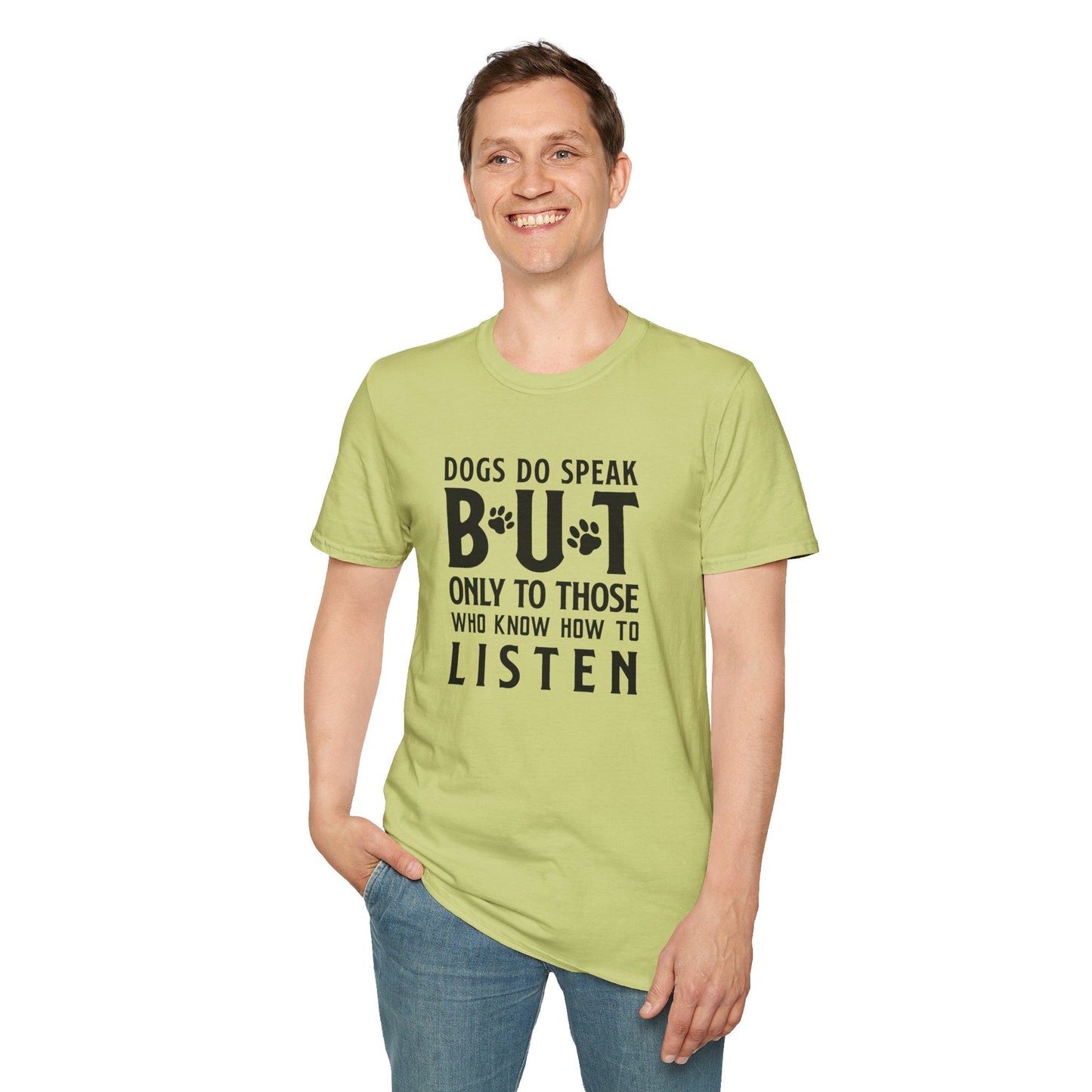 Dog Slogan T Shirts With Funny Quotes Tee Shirt Gildan Softstyle 64000 Unisex Cotton Tee