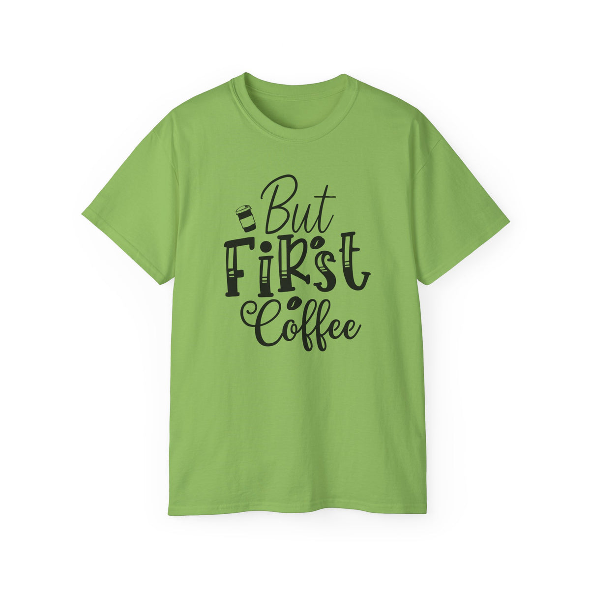 But First Coffee T-Shirt | Coffee Quote Tee, Morning Caffeine Shirt